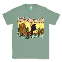 Sage aint goin down til the sun comes up cowboy Classic Tee - NancyCooperArtShop