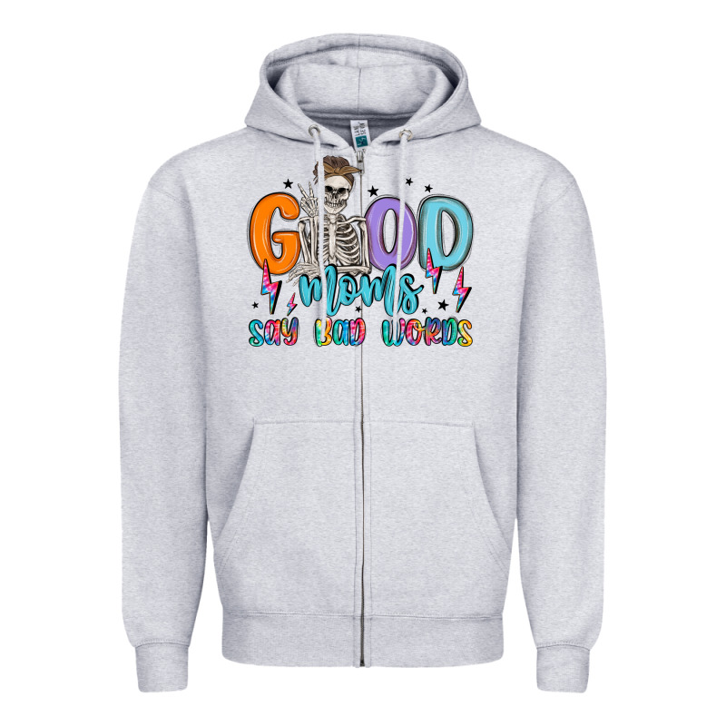 Good Moms Say Bad Words Zipper Hoodie by MaliasSmallBusiness | Teevron