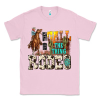 Bubblegum Pink and they call the thing rodeo Classic Tee - NancyCooperArtShop