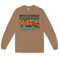 Toasted Coconut heifers be trippin ok maybe i pushed her Long Sleeve Tee - JahusDesignShop