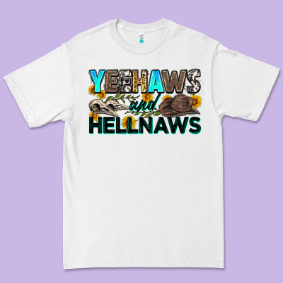Yeehaws And Hellnaws Premium Tee Designed By Zillion Design Studio