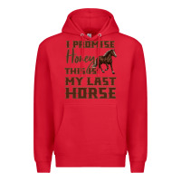 Red I Promise Honey This Is My Last Horse Premium Hoodie - Bettercallsaul