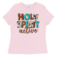Bubblegum Pink holy spirit active Ladies Tee - texasbilliewilder