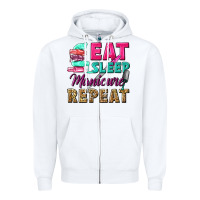 White eat sleep manicure repeat Zipper Hoodie - NancyCooperArtShop