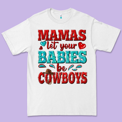 Mamas Let Your Babies Be Cowboys Premium Tee Designed By Texasbilliewilder