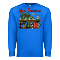 True Royal you serious clark christmas vacation car Premium Sweatshirt - Jasminsmagicworld