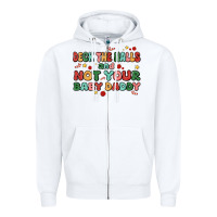 White deck the halls and not your baby daddy Zipper Hoodie - MaliasSmallBusiness