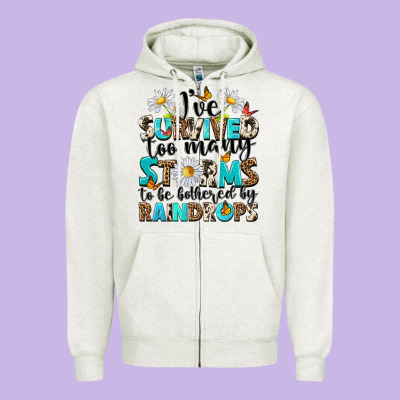 Ive Survived Too Many Storms To Be Bothered By Rai Zipper Hoodie Designed By Nancycooperartshop