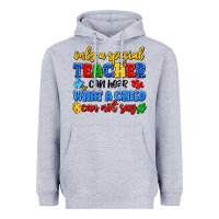 Heather Grey only a special teacher can hear what a child can n Heavyweight Hoodie - Artiststas