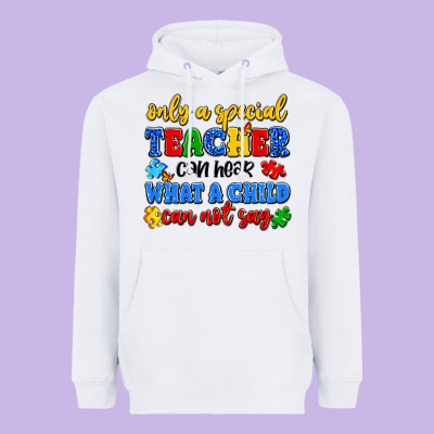 Only A Special Teacher Can Hear What A Child Can N Heavyweight Hoodie Designed By Artiststas