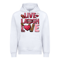 White Live laugh love Valentine's Day Urban Hoodie - HowdyJamesFarm