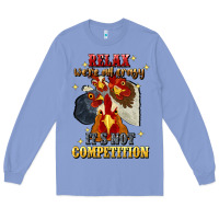 Colony Blue relax were all crazy its not competition Long Sleeve Tee - JahusDesignShop