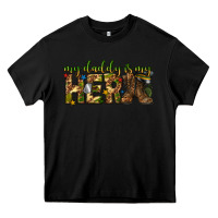 Black my daddy is my hero army western Heavy Core Tee - texasbilliewilder