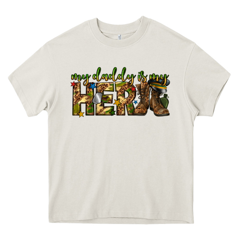 My Daddy Is My Hero Army Western Heavy Core Tee by texasbilliewilder | Teevron