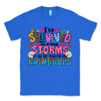 True Royal ive survived too many storms to be thered by raind Classic Tee - CowhideDigitalArt