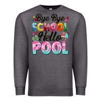 Charcoal Heather bye bye school hello pool Premium Sweatshirt - BarkalooDesign