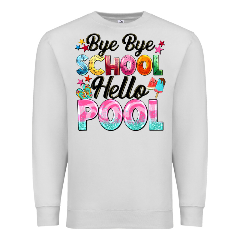 Bye Bye School Hello Pool Premium Sweatshirt by BarkalooDesign | Teevron