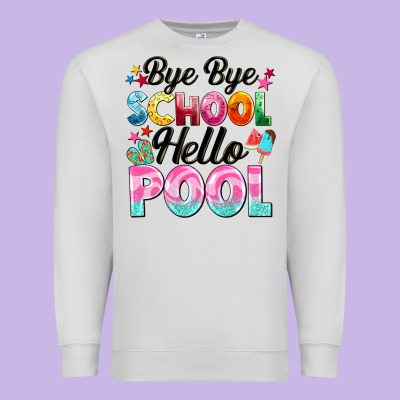 Bye Bye School Hello Pool Premium Sweatshirt Designed By Barkaloodesign