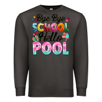 Smoke bye bye school hello pool Premium Sweatshirt - BarkalooDesign