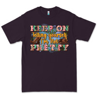 Plum keep on telling yourself i'm not pretty Premium Tee - Zillion Design Studio