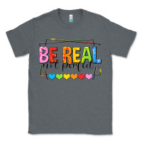 Charcoal Heather be real not perfect Classic Tee - NancyCooperArtShop