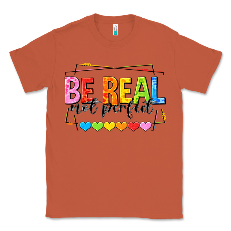 Be Real Not Perfect Classic Tee by NancyCooperArtShop | Teevron