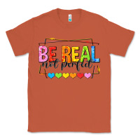 Copper be real not perfect Classic Tee - NancyCooperArtShop