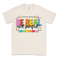 Natural be real not perfect Classic Tee - NancyCooperArtShop