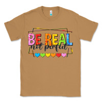 Toasted Coconut be real not perfect Classic Tee - NancyCooperArtShop