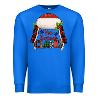 True Royal western you serious clark christmas Premium Sweatshirt - Jasminsmagicworld
