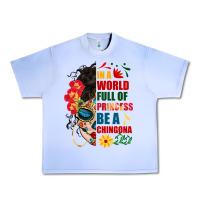 Grape Ice in a world full of princess be a chingona Urban Heavy Tee - BundleAndBundleShop