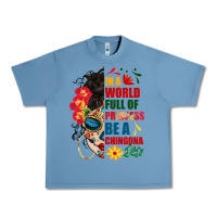 Pebble Blue in a world full of princess be a chingona Urban Heavy Tee - BundleAndBundleShop