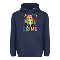 Navy drag is not a crime Heavyweight Hoodie - Artiststas