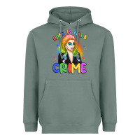 Sage drag is not a crime Heavyweight Hoodie - Artiststas