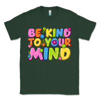 Sports Green be kind to your mind Classic Tee - NancyCooperArtShop