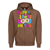 Happy Looks Good On You Zipper Hoodie | Teevron