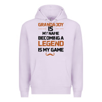 Lilac Grandaddy Is My Name Becoming A Legend Is My Game Premium Hoodie - Bettercallsaul
