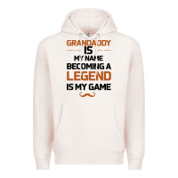 Pale Pink Grandaddy Is My Name Becoming A Legend Is My Game Premium Hoodie - Bettercallsaul