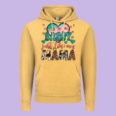 Sassy Just Like My Mama Vintage Hoodie Designed By Jahusdesignshop
