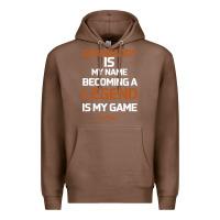 Grandaddy Is My Name Becoming A Legend Is My Game Premium Hoodie | Teevron