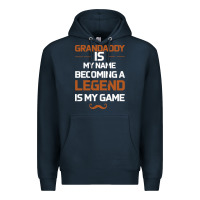 Navy Grandaddy Is My Name Becoming A Legend Is My Game Premium Hoodie - Bettercallsaul