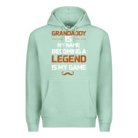 Seafoam Grandaddy Is My Name Becoming A Legend Is My Game Premium Hoodie - Bettercallsaul