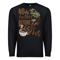 Black no talkie before coffee Premium Sweatshirt - BarkalooDesign