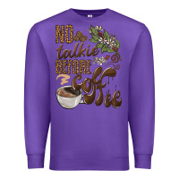 Purple no talkie before coffee Premium Sweatshirt - BarkalooDesign