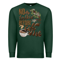 Sports Green no talkie before coffee Premium Sweatshirt - BarkalooDesign
