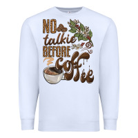 White no talkie before coffee Premium Sweatshirt - BarkalooDesign