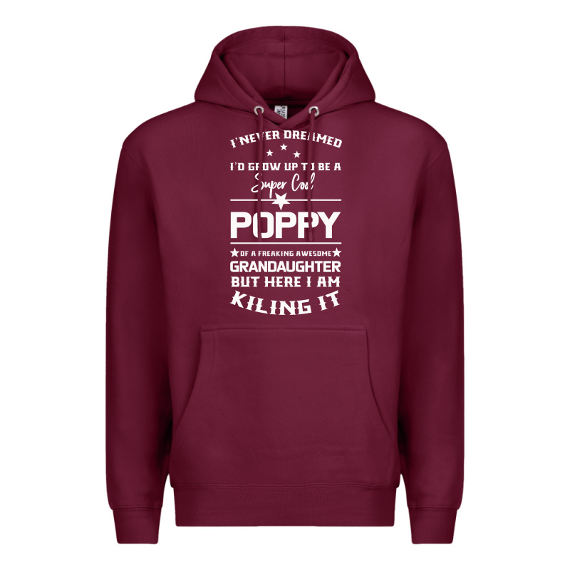 Super Cool Poppy Of A Freaking Awesome Granddaugh Premium Hoodie by Bettercallsaul | Teevron