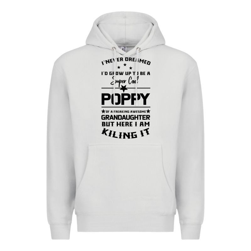 Super Cool Poppy Of A Freaking Awesome Granddaugh Premium Hoodie by Bettercallsaul | Teevron