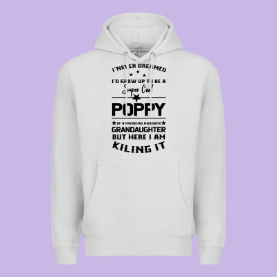 Super Cool Poppy Of A Freaking Awesome Granddaugh Premium Hoodie Designed By Bettercallsaul