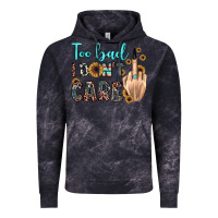 Cloud Black too bad i don't care Vintage Hoodie - JahusDesignShop